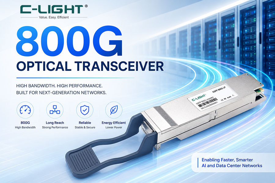 800G Optical Transceiver丨Technology Overview and Market Trends
